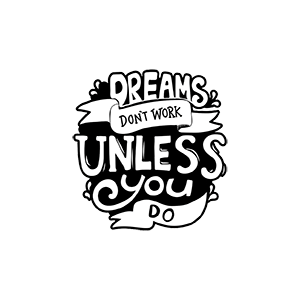 Dreams Don’t Work Unless You Do UV DTF Sticker – UVDTF650